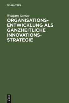 Image for Organisationsentwicklung als ganzheitliche Innovationsstrategie