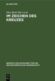 Image for Im Zeichen Des Kreuzes: Aufsatze Von Erich Dinkler