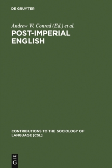 Image for Post-Imperial English: Status Change in Former British and American Colonies, 1940-1990