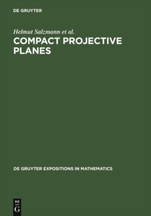 Image for Compact Projective Planes: With an Introduction to Octonion Geometry