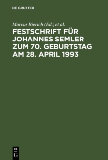 Image for Festschrift fur Johannes Semler zum 70. Geburtstag am 28. April 1993: Unternehmen und Unternehmungsfuhrung im Recht
