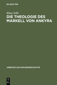 Image for Die Theologie des Markell von Ankyra