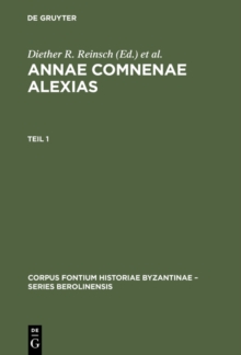 Image for Annae Comnenae Alexias: Pars prior: Prolegomena et Textus. Pars altera: Indices