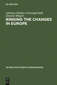 Image for Ringing the changes in Europe: regulatory competition and the transformation of the state - Britain, France, Germany