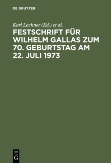 Image for Festschrift fur Wilhelm Gallas zum 70. Geburtstag am 22. Juli 1973