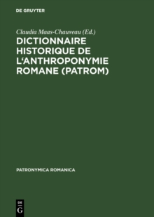 Image for Dictionnaire historique de l'anthroponymie romane (PatRom): Presentation d'un projet