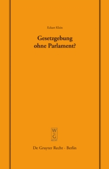 Image for Gesetzgebung ohne Parlament?: Vortrag gehalten vor der Juristischen Gesellschaft zu Berlin am 24. September 2003
