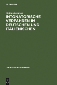 Image for Intonatorische Verfahren im Deutschen und Italienischen: Gesprachsanalyse und autosegmentale Phonologie