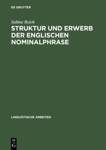 Image for Struktur und Erwerb der englischen Nominalphrase