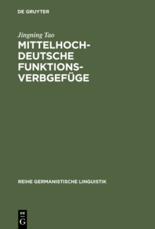 Image for Mittelhochdeutsche Funktionsverbgefuge: Materialsammlung, Abgrenzung und Darstellung ausgewahlter Aspekte