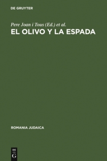Image for El olivo y la espada: Estudios sobre el antisemitismo en Espana (siglos XVI--XX)