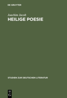 Image for Heilige Poesie: Zu einem literarischen Modell bei Pyra, Klopstock und Wieland