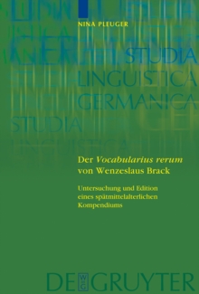 Image for Der 'Vocabularius rerum' von Wenzeslaus Brack: Untersuchung und Edition eines spatmittelalterlichen Kompendiums