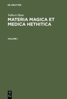 Image for Materia Magica et Medica Hethitica: Ein Beitrag zur Heilkunde im Alten Orient