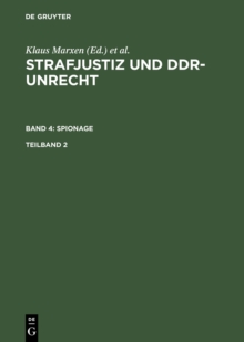 Image for Strafjustiz und DDR-Unrecht. Band 4: Spionage. Teilband 2