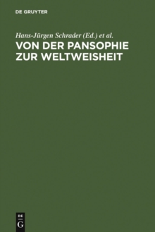Image for Von der Pansophie zur Weltweisheit: Goethes analogisch-philosophische Konzepte