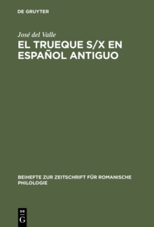 Image for El trueque s/x en espanol antiguo: Aproximaciones teoricas