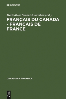 Image for Francais du Canada - Francais de France: Actes du cinquieme Colloque international de Belleme du 5 au 7 juin 1997