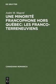 Image for Une minorite francophone hors Quebec: Les Franco-Terreneuviens