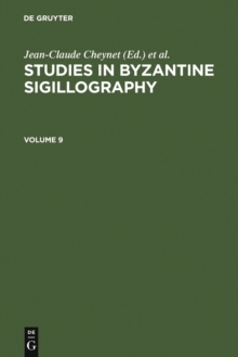 Image for Studies in Byzantine Sigillography. Volume 9