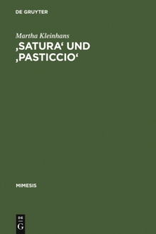 Image for 'Satura' und 'pasticcio': Formen und Funktionen der Bildlichkeit im Werk Carlo Emilio Gaddas