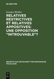 Image for Relatives restrictives et relatives appositives: une opposition &quot;introuvable&quot;?