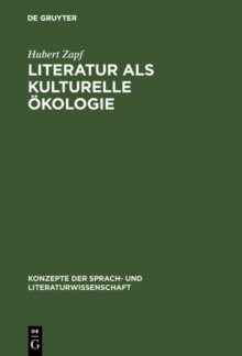 Image for Literatur als kulturelle Okologie: Zur kulturellen Funktion imaginativer Texte an Beispielen des amerikanischen Romans