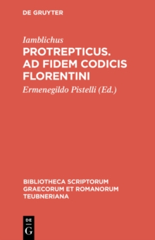 Image for Protrepticus. Ad fidem codicis Florentini
