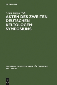Image for Akten des Zweiten Deutschen Keltologen-Symposiums: (Bonn, 2.-4. April 1997)
