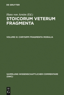 Image for Chrysippi fragmenta moralia: Fragmenta successorum Chrysippi