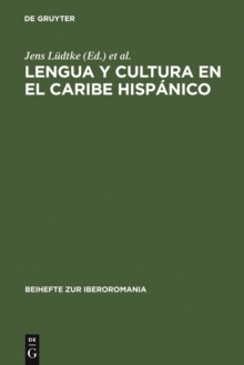 Image for Lengua y cultura en el Caribe hispanico: Actas de una seccion del Congreso de la Asociacion de Hispanistas Alemanes celebrado en Augsburgo, 4-7 marzo de 1993