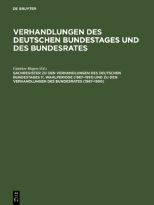 Image for Sachregister zu den Verhandlungen des Deutschen Bundestages 11. Wahlperiode (1987-1991) und zu den Verhandlungen des Bundesrates (1987-1990)