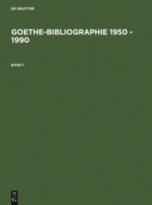 Image for Goethe-Bibliographie 1950 - 1990