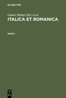 Image for Italica et Romanica: Festschrift fur Max Pfister zum 65. Geburtstag