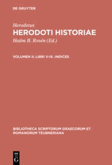 Image for Herodotus: Historiae, Vol. II: Libri V-IX. Indices.