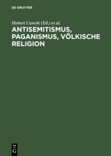 Image for Antisemitismus, Paganismus, Volkische Religion / Anti-Semitism, Paganism, Voelkish Religion
