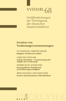 Image for Erosion von Verfassungsvoraussetzungen: Berichte und Diskussionen auf der Tagung der Vereinigung der Deutschen Staatsrechtslehrer in Erlangen vom 1. bis 4. Oktober 2008