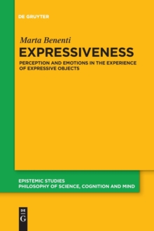 Image for Expressiveness : Perception and Emotions in the Experience of Expressive Objects