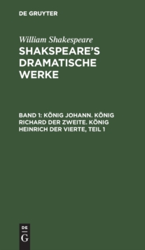 Image for Konig Johann. Konig Richard Der Zweite. Konig Heinrich Der Vierte, Teil 1