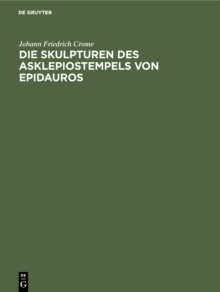 Image for Die Skulpturen des Asklepiostempels von Epidauros