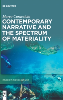 Image for Contemporary Narrative and the Spectrum of Materiality