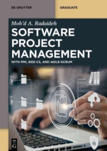 Image for Software project management  : with PMI, IEEE-CS, and Agile-SCRUM