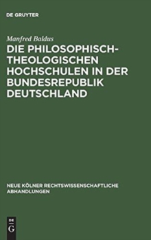 Image for Die philosophisch-theologischen Hochschulen in der Bundesrepublik Deutschland