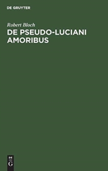 Image for De Pseudo-Luciani Amoribus