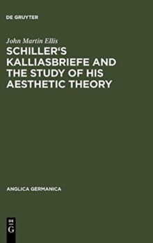 Image for Schiller's Kalliasbriefe and the Study of his Aesthetic Theory