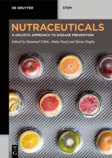 Image for Nutraceuticals: A Holistic Approach to Disease Prevention