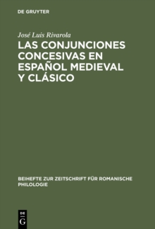 Image for Las conjunciones concesivas en espanol medieval y clasico: Contribucion a la sintaxis historica espanola