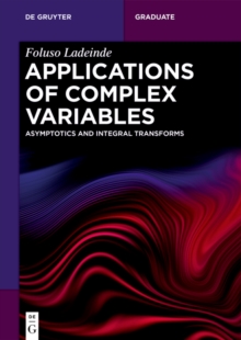 Image for Applications of Complex Variables: Asymptotics and Integral Transforms