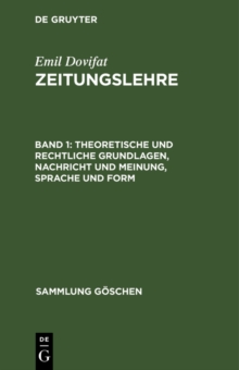 Image for Theoretische Und Rechtliche Grundlagen, Nachricht Und Meinung, Sprache Und Form