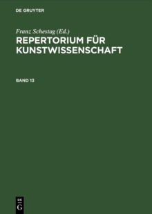 Image for Repertorium Fur Kunstwissenschaft. Band 13